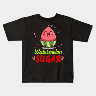 Watermelon Sugar Kids T-Shirt